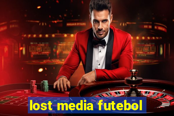 lost media futebol